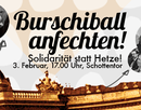 Burschiball anfechten! Solidarität statt Hetze!