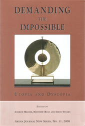 Demanding the Impossible: Utopia and Dystopia