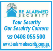 BE ALARMEDSECURITYYour SecurityOur Secuirty Concern0408055500www.bealarmedsecurity com.au2001506v7