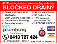 All Stonnington and surrounding suburbsBLOCKED DRAIN?Sewer and stormwaterAll work guaranteed$0 Call-out FeeblockagesDrain Camera Inspection10% seniors / pensioners discMaintenance PlumbingSame day serviceUPFRONT PRICINGSHD plumbingCall Cameron0413 727 424LIC 33326 SHD PLUMBING www.shdplumbing.com.au