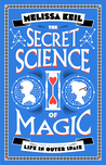 The Secret Science of Magic