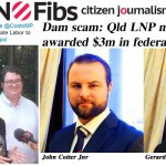 Dam scam: $3m in federal funds awarded to Qld LNP connected consortium – @qldaah #auspol #qldpol