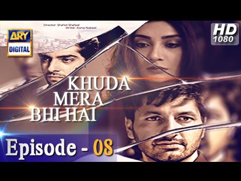 Khuda Mera Bhi Hai Ep 08 - 10th December 2016 - ARY Digital Drama