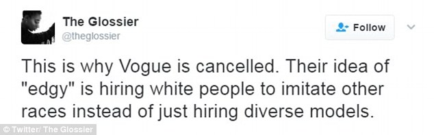 Diversity: 'This is why Vogue is cancelled. Their idea of "edgy" is hiring white people to imitate other races instead of just hiring diverse models,' someone else said