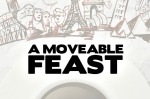 A Moveable Feast