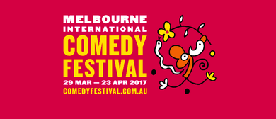 Melbourne International Comedy Festival 2017