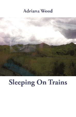 * Adriana Wood / Sleeping on Trains