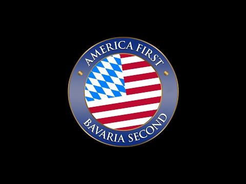 America First - Bavaria Second!