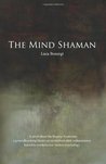 The Mind Shaman by Luca Bosurgi