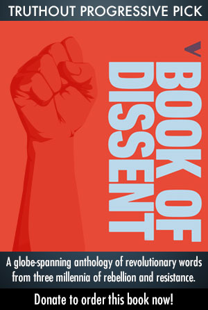 The Verso Book of Dissent: Revolutionary Words from Three Millennia of Rebellion and Resistance