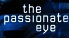 The Passionate Eye