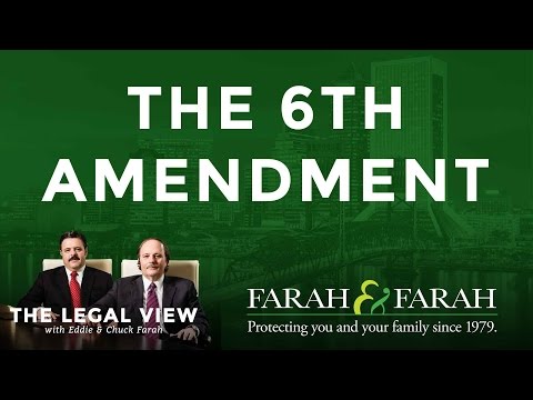 Florida Criminal Lawyer Explains The 6th Amendment