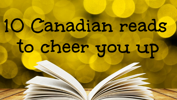 10 Canadian Books to Cheer You Up