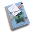 Typewriter, The: A Graphic History of the Beloved Machine