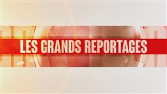 Les Grands Reportages