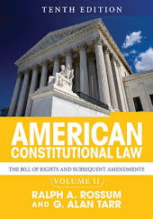 American Constitutional Law: The Bill of Rights and Subsequent Amendments, Volume 2