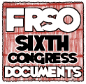 FRSO 6th Congress Documents