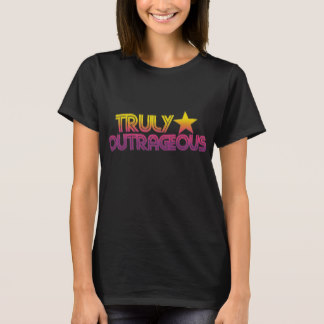 80s Retro Cartoon Truly outrageous T-Shirt