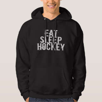 EAT SLEEP HOCKEY Hoody