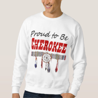 Fier d'être sweatshirt adulte cherokee