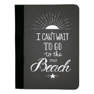 Can'T Wait To Go To The Beach Padfolio