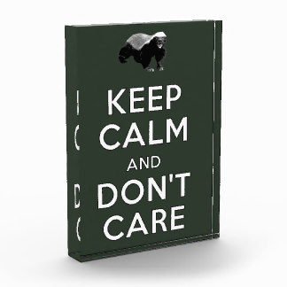 Keep Calm and Don't Care Acrylic Award