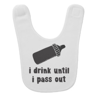 I Drink Until I Pass Out Funny Baby Bib