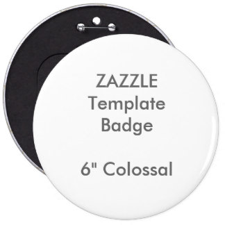 Custom 6" Colossal Round Badge Blank Template