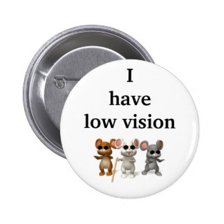 I have low vision 6 cm round badge