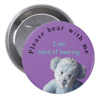 Please bear with me : I am hard of hearing 7.5 Cm Round Badge