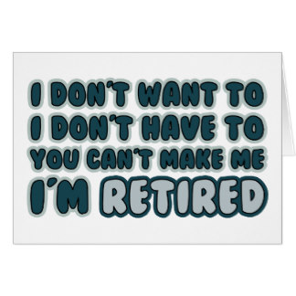 Funny Retirement Quote Greeting Card