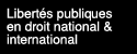 Liberts publiques en droit national et international