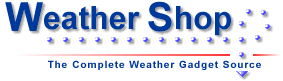 WeatherShop.com Gifts, gadgets, weather stations, software and more...click here!