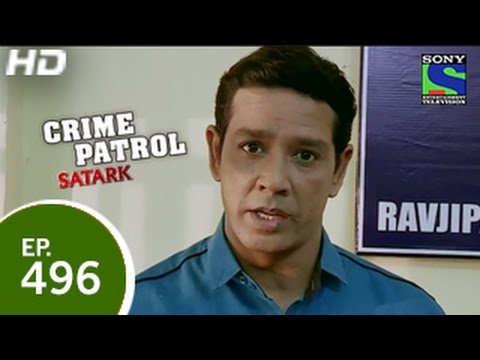 Crime Patrol - क्राइम पेट्रोल सतर्क - Episode 496 - 18th April 2015