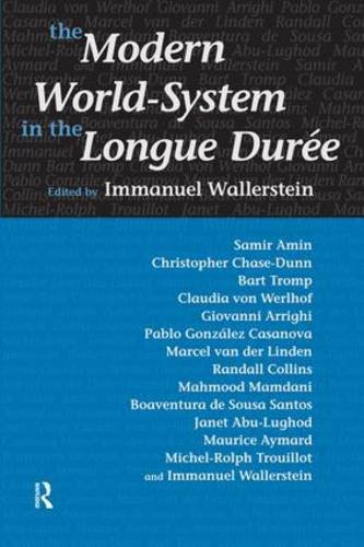 The Modern World System in the Longue DureeImmanuel Wallerstein