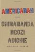 AMERICANAH by Chimamanda Ngozi Adichie