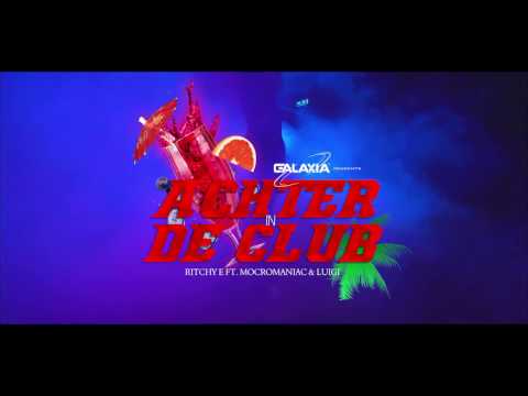 Ritchy E Ft Mocromaniac & Luigi - Achter in de club  (Prod. by Ritchy E)