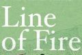 <i>Line of Fire</i> by Ian Townsend.