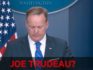 Sean Spicer called Justin Trudeau 'Joe'