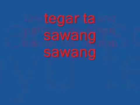 Tak sawang sawang versi tegar