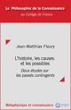 L'histoire, les causes et les possibles