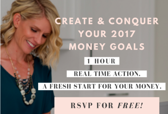 FREE WORKSHOP: Create & Crush Your 2017 Money Goals