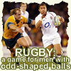 miss_s_b: (Britishness: Rugger)