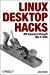 Linux Desktop Hacks