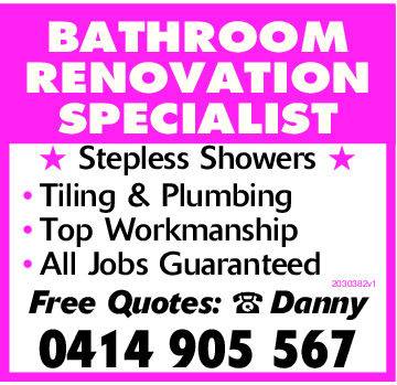 BATHROOMRENOVATIONSPECIALIST- Stepless Showers - - Tiling & Plumbing- Top Workmanship- All Jobs GuaranteedFree Quotes:  Danny0414 905 5672030382v1