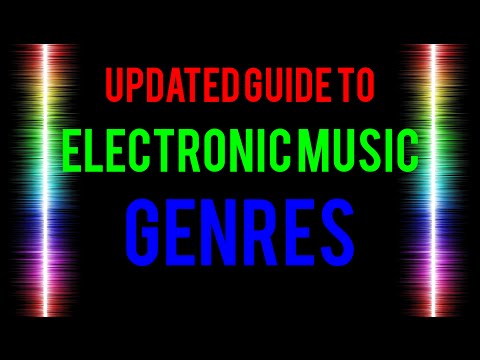 Guide to Electronic Music Genres [2016]