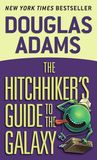 The Hitchhiker's Guide to the Galaxy by Douglas Adams