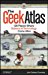 The Geek Atlas