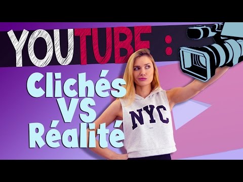 Youtube : Clichés VS Réalité - Andy