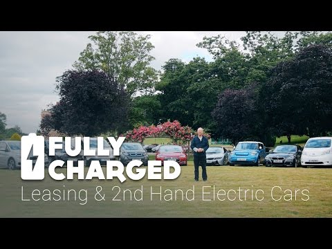 Leasing and 2nd Hand Electric Cars | Fully Charged